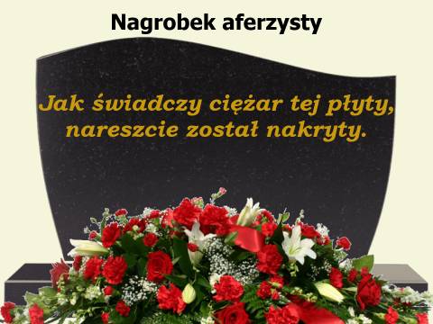 ... nareszcie nakryty. Fraszka Włodzimierza Scisłowskiego