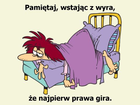 Nie wstawaj lewą nogą! Przesądy, wstawanie z łóżka